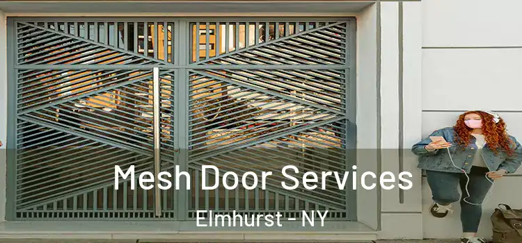  Mesh Door Services Elmhurst - NY