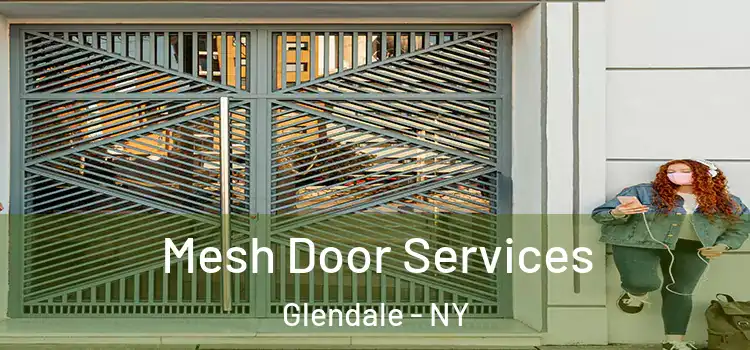 Mesh Door Services Glendale - NY
