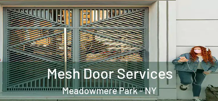 Mesh Door Services Meadowmere Park - NY