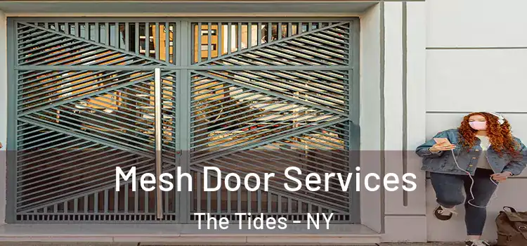 Mesh Door Services The Tides - NY