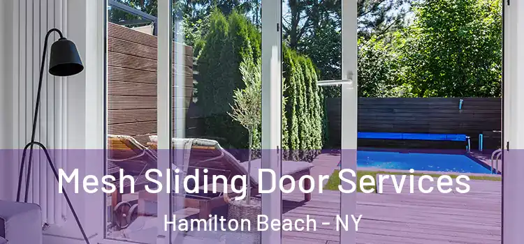 Mesh Sliding Door Services Hamilton Beach - NY