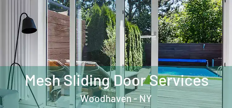 Mesh Sliding Door Services Woodhaven - NY