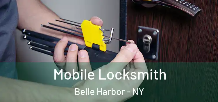 Mobile Locksmith Belle Harbor - NY