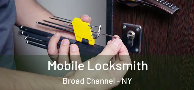 Mobile Locksmith Broad Channel - NY