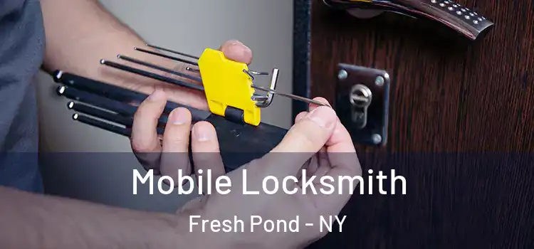  Mobile Locksmith Fresh Pond - NY