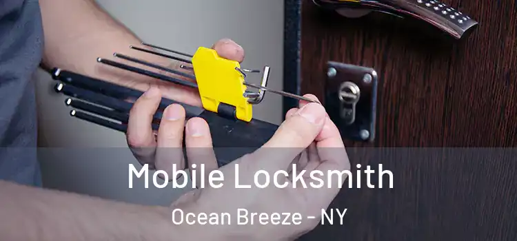 Mobile Locksmith Ocean Breeze - NY
