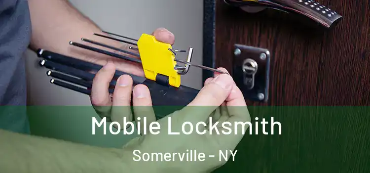  Mobile Locksmith Somerville - NY