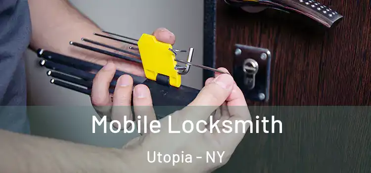 Mobile Locksmith Utopia - NY