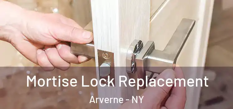  Mortise Lock Replacement Arverne - NY