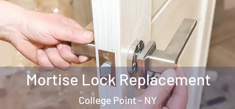 Mortise Lock Replacement College Point - NY