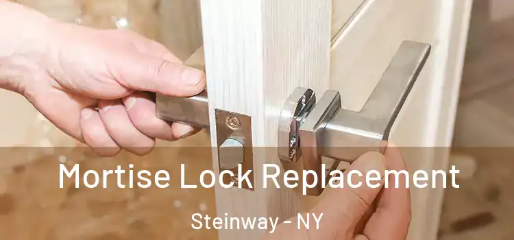 Mortise Lock Replacement Steinway - NY