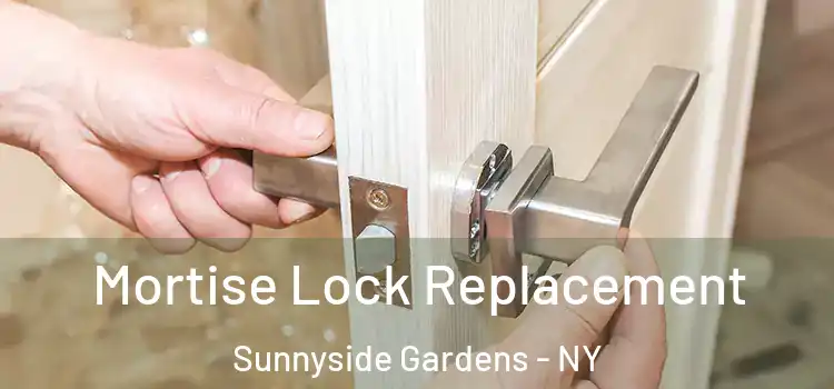  Mortise Lock Replacement Sunnyside Gardens - NY