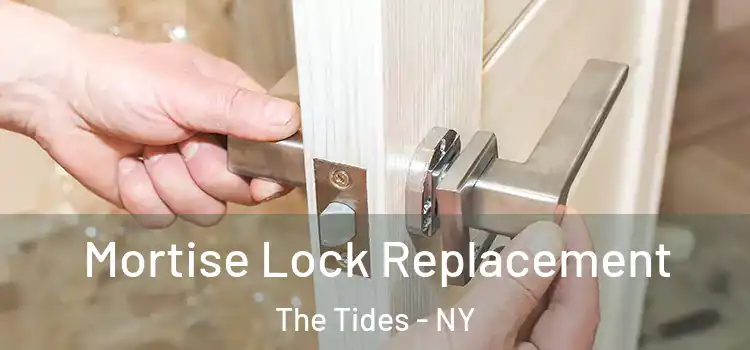  Mortise Lock Replacement The Tides - NY
