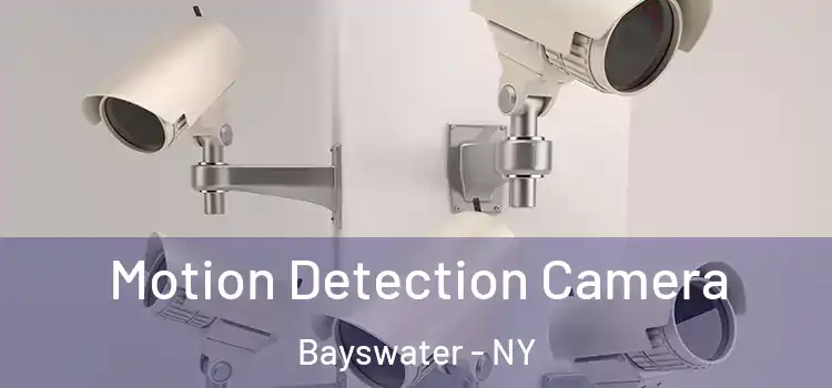  Motion Detection Camera Bayswater - NY