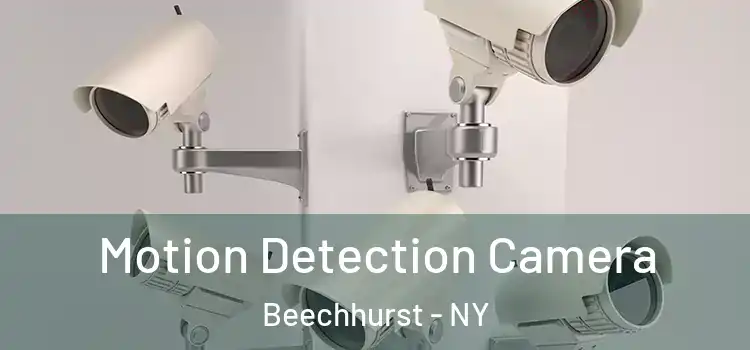  Motion Detection Camera Beechhurst - NY