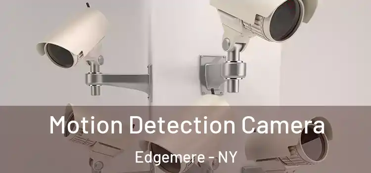  Motion Detection Camera Edgemere - NY