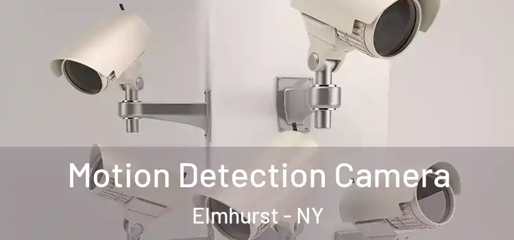  Motion Detection Camera Elmhurst - NY