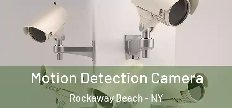  Motion Detection Camera Rockaway Beach - NY