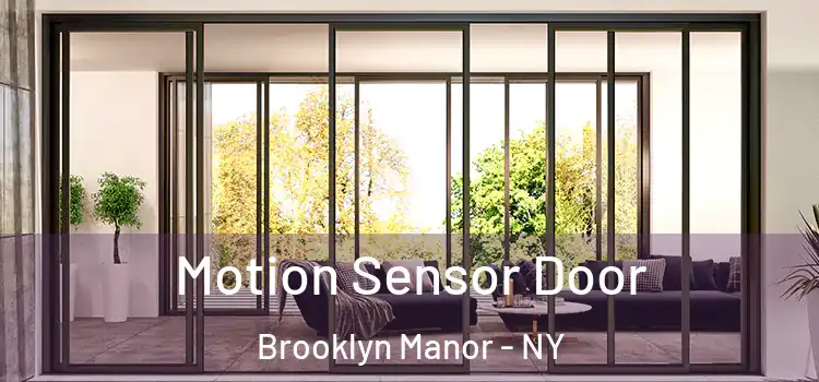  Motion Sensor Door Brooklyn Manor - NY