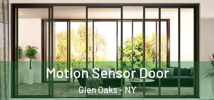 Motion Sensor Door Glen Oaks - NY