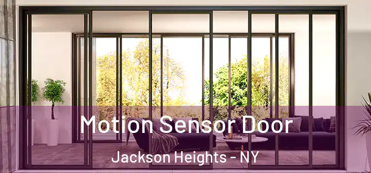  Motion Sensor Door Jackson Heights - NY
