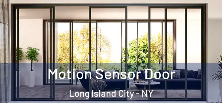 Motion Sensor Door Long Island City - NY