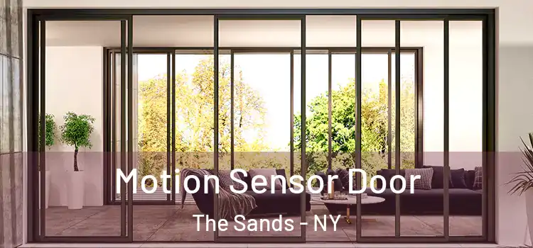 Motion Sensor Door The Sands - NY
