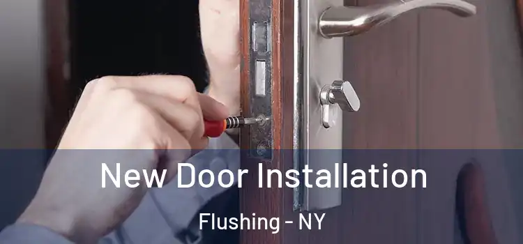  New Door Installation Flushing - NY