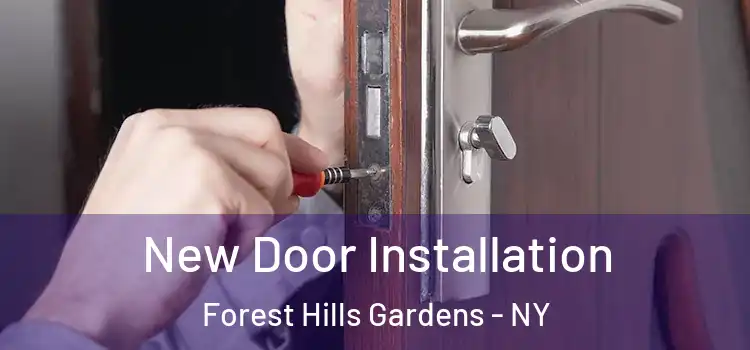 New Door Installation Forest Hills Gardens - NY