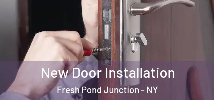  New Door Installation Fresh Pond Junction - NY