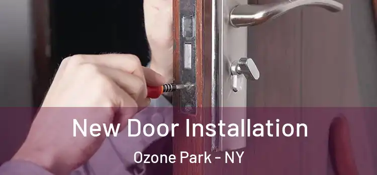  New Door Installation Ozone Park - NY