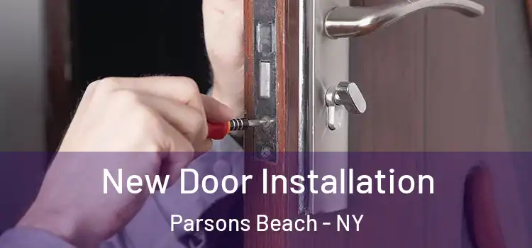  New Door Installation Parsons Beach - NY