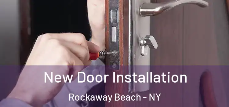 New Door Installation Rockaway Beach - NY