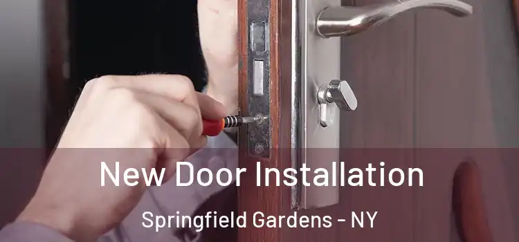 New Door Installation Springfield Gardens - NY