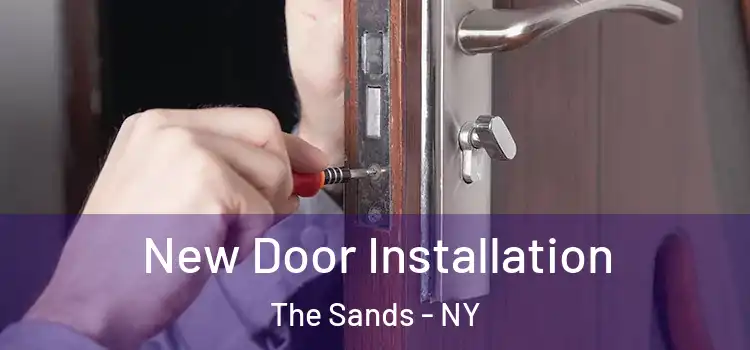 New Door Installation The Sands - NY