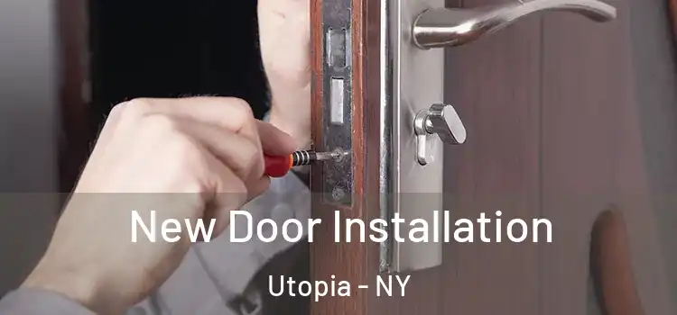  New Door Installation Utopia - NY