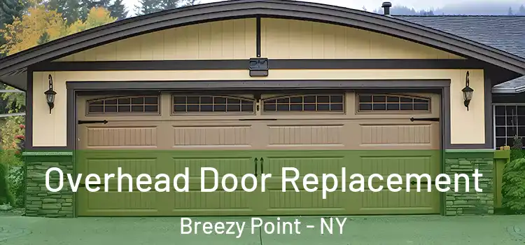  Overhead Door Replacement Breezy Point - NY