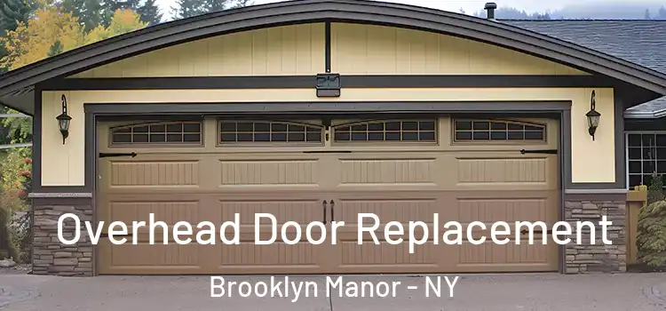  Overhead Door Replacement Brooklyn Manor - NY