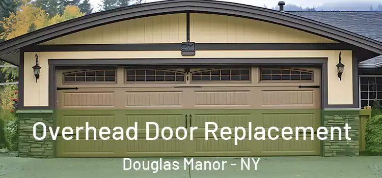 Overhead Door Replacement Douglas Manor - NY