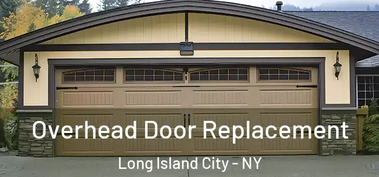  Overhead Door Replacement Long Island City - NY