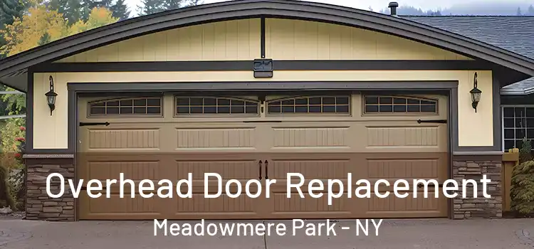  Overhead Door Replacement Meadowmere Park - NY