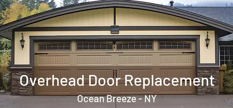  Overhead Door Replacement Ocean Breeze - NY
