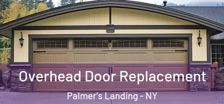  Overhead Door Replacement Palmer's Landing - NY
