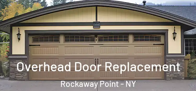  Overhead Door Replacement Rockaway Point - NY
