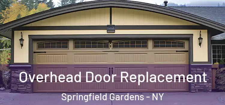  Overhead Door Replacement Springfield Gardens - NY