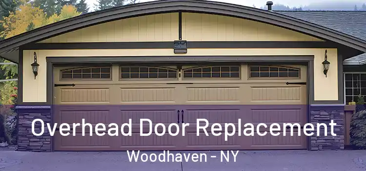  Overhead Door Replacement Woodhaven - NY