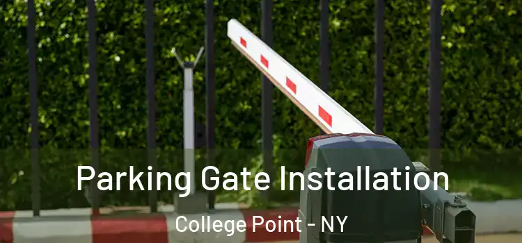 Parking Gate Installation College Point - NY