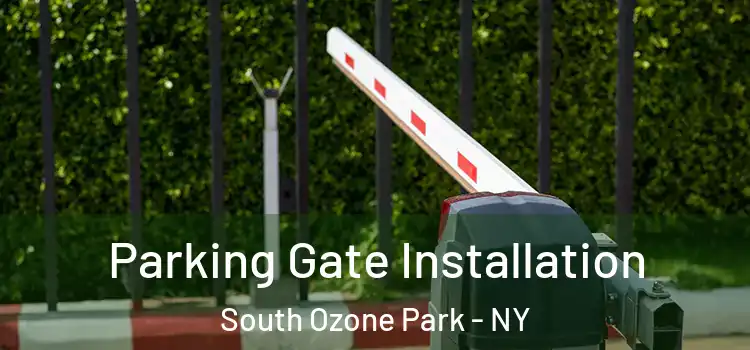  Parking Gate Installation South Ozone Park - NY