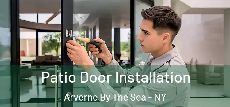  Patio Door Installation Arverne By The Sea - NY