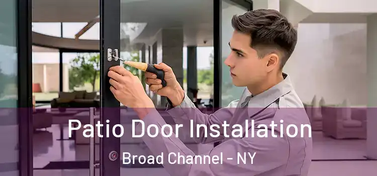 Patio Door Installation Broad Channel - NY